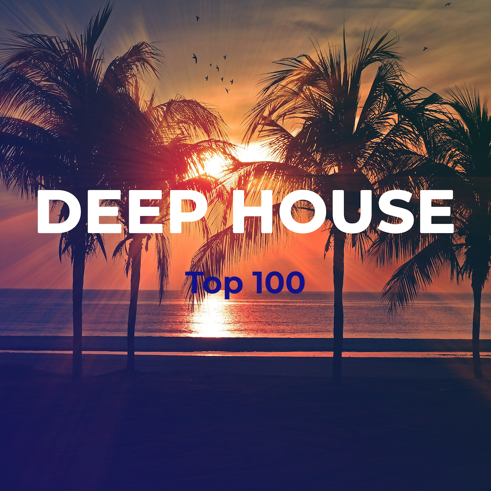Deep And Chill House Top 100 Nico Brey Music